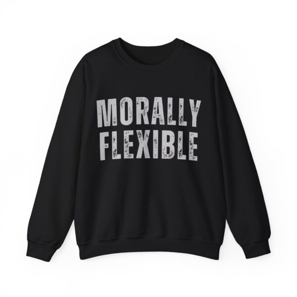 Morally flexible Sweatshirt #DGi39 - Image 3