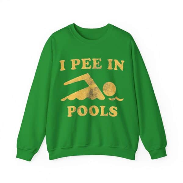 I pee in pools funny sweatshirt, bold statement clothing piece, casual graphic pullover for humor lovers, inexpensive trendy apparel for humorous streetwear fashion.