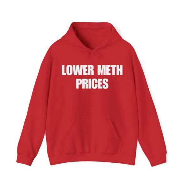 Red hoodie with bold white text reading "Lower Meth Prices", casual oversized fit, perfect for a cool statement look. Made from comfortable, affordable fabric ideal for streetwear and trendy outfits.