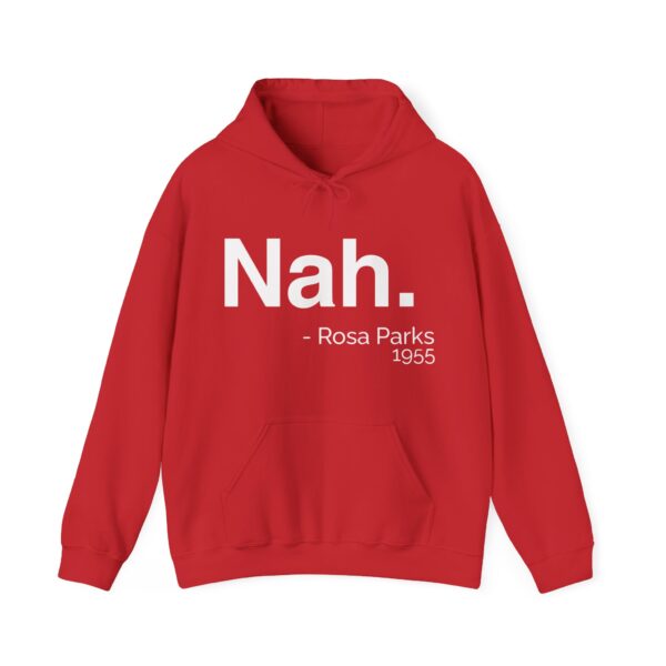 Nah - Rosa Parks 1955 Hoodie #DGi44 - Image 3