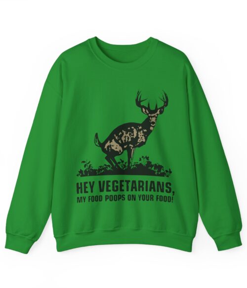 Hey vegetarians Sweatshirt #DG23