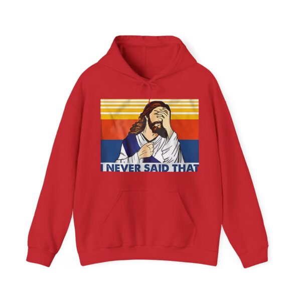 I never said that Hoodie #DG42 - Image 5