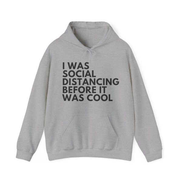 I was social distancing Hoodie #DGi7 - Image 4