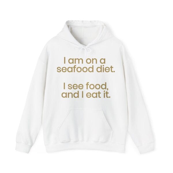 Comfy white hoodie with a fun seafood-themed quote, perfect for casual, budget-friendly style and making a cool statement. Ideal for those who love witty, affordable fashion pieces.
