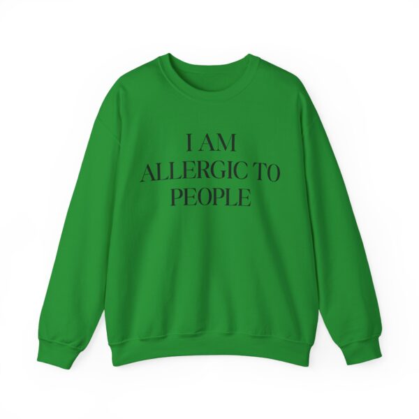 I am allergic to people Sweatshirt #DGi36 - Image 4