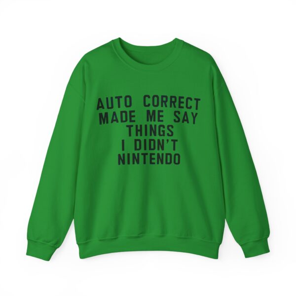 Auto correct made me say things Sweatshirt #DGi30 - Image 5