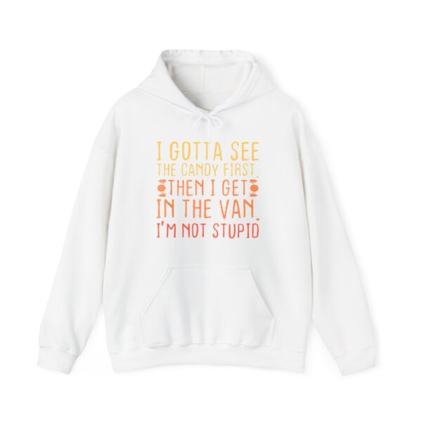 I gotta see the candy first Hoodie #DG14 - Image 5