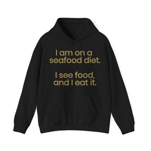 Comfy black hoodie with humorous seafood diet quote, casual streetwear for cool statement clothes.