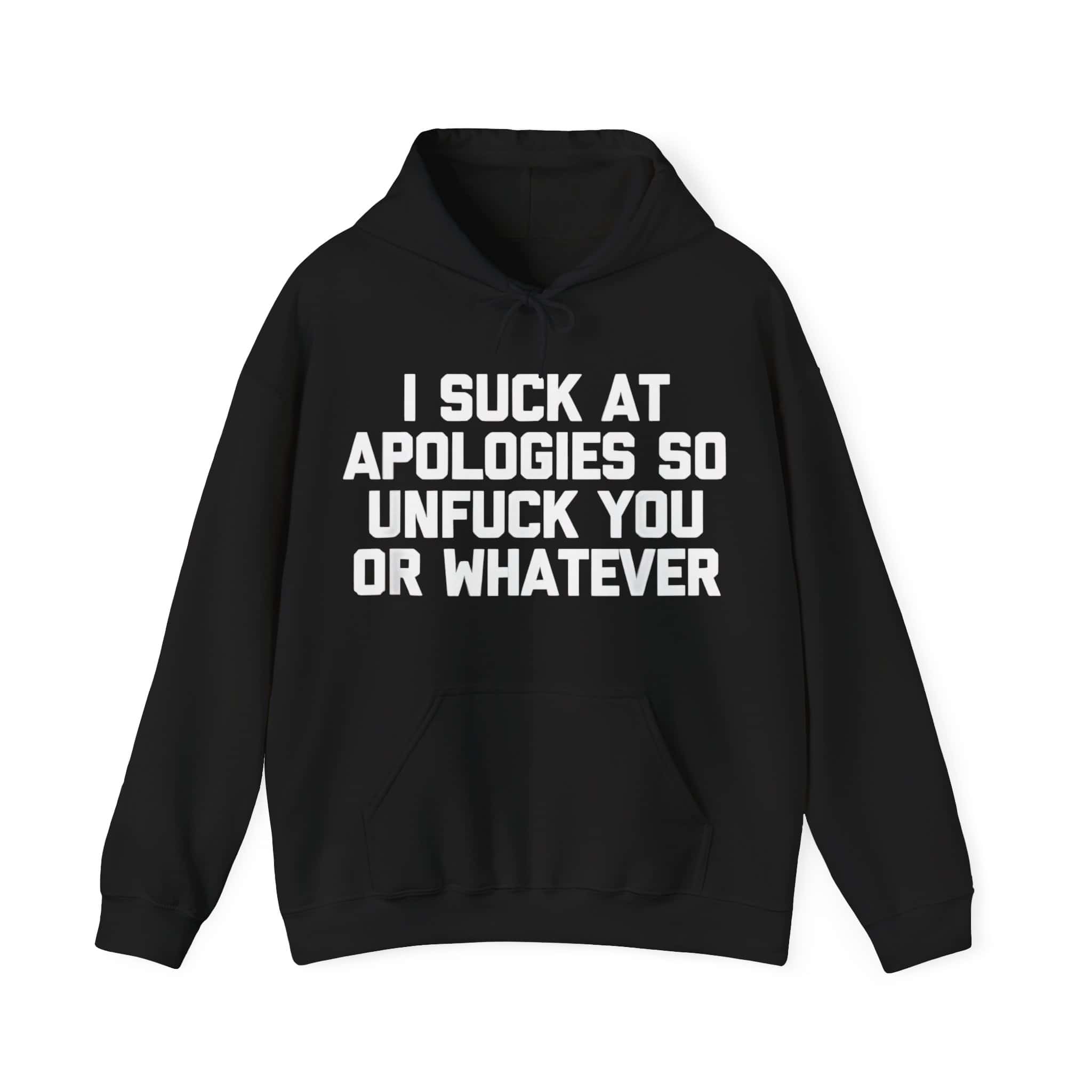 Slogan hoodie with humorous text, perfect for casual streetwear and expressing attitude, affordable trendy statement clothing for men and women.