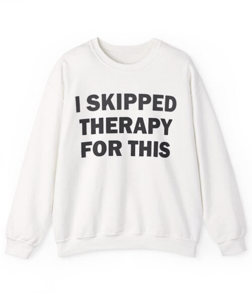 Unique statement sweatshirt with humorous text for casual, affordable fashion.
