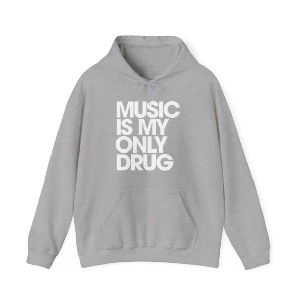 Music is my only drug Hoodie #DGi40 - Image 5