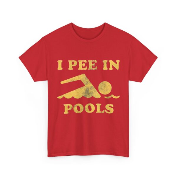 I pee in pools T-Shirt #DG37 - Image 5