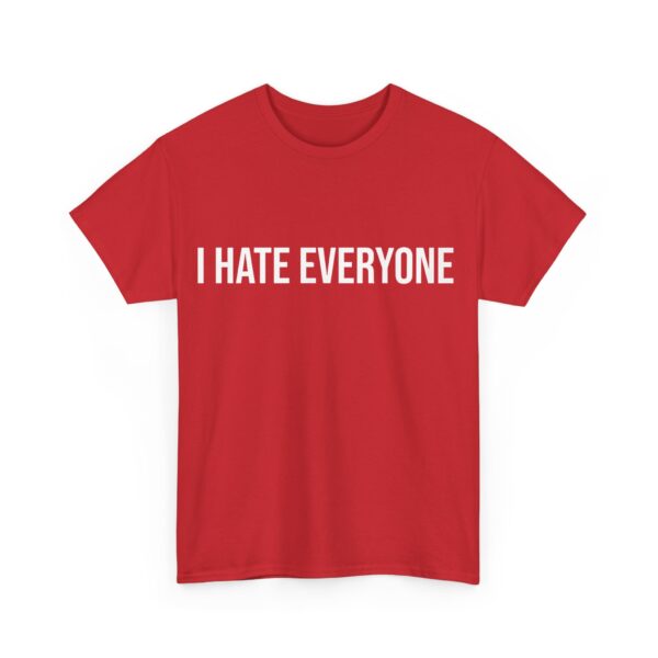 I hate everyone T-Shirt #DG13 - Image 3