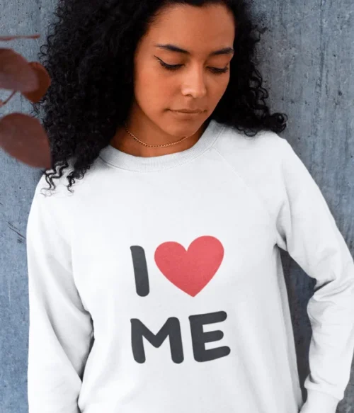 I love me Sweatshirt #DGi28