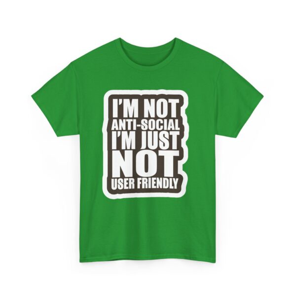 I'm not anti-social T-Shirt #DGi50 - Image 6