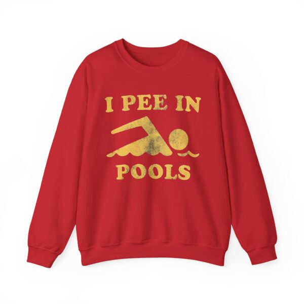 I pee in pools Sweatshirt #DG42 - Image 4