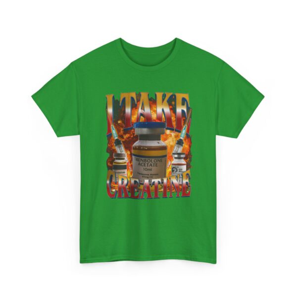 I take creatine T-Shirt #DG50 - Image 3