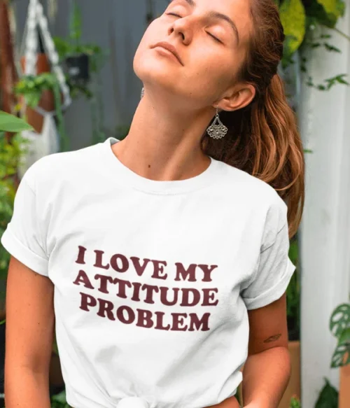 I love my attitude problem T-Shirt #DGi33