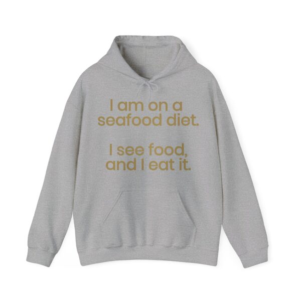 I am on a seafood diet Hoodie #DGi14 - Image 5