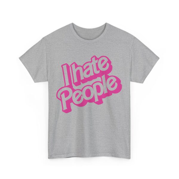 I hate people T-Shirt #DGi8 - Image 6