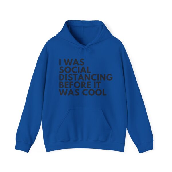 I was social distancing Hoodie #DGi7 - Image 2
