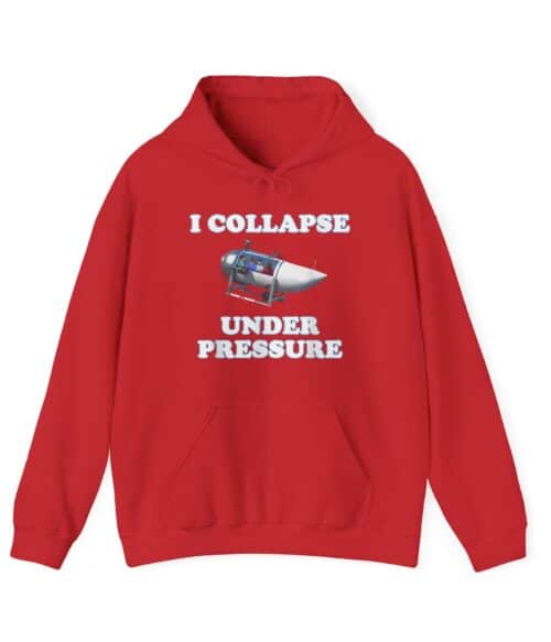 I collapse under pressure Hoodie #U21