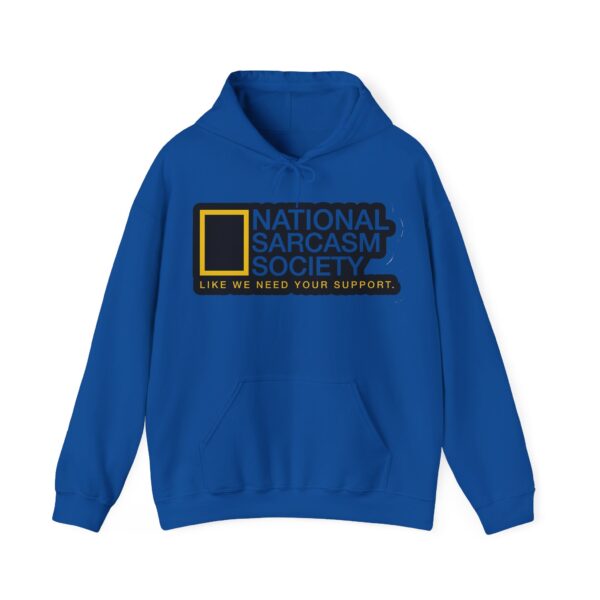 National Sarcasm Society Hoodie #U61 - Image 2