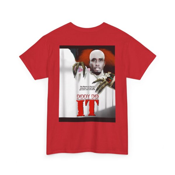 Diddy did it T-Shirt #S12 - Image 4