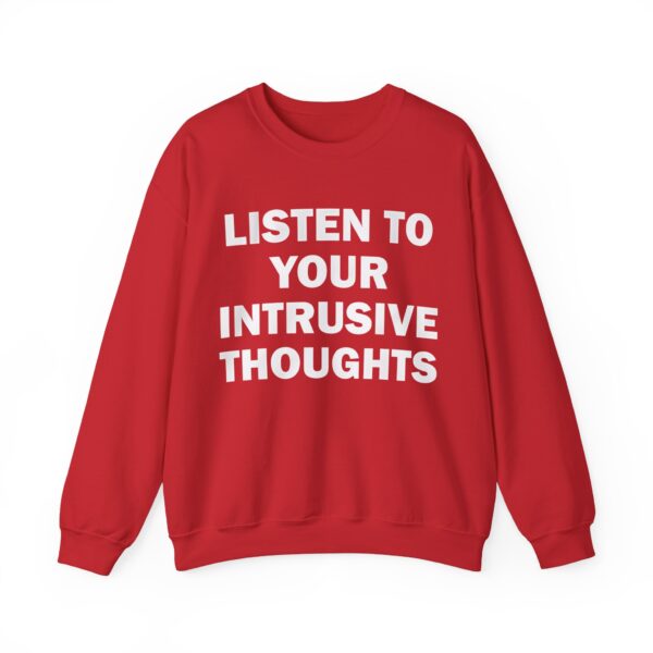 Listen to your intrusive thoughts Sweatshirt #DGi25 - Image 4