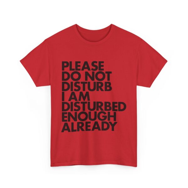Please do not disturb T-Shirt #U77 - Image 4