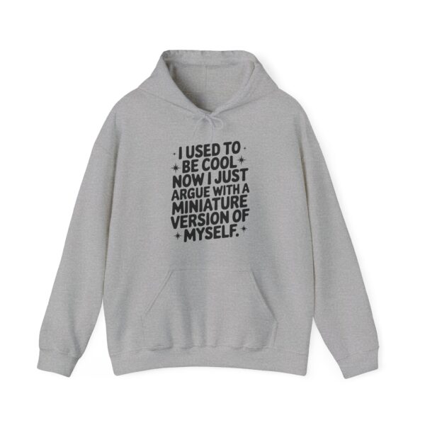 Used to be cool hoodie with a humorous quote about aging and changing interests in a casual style.