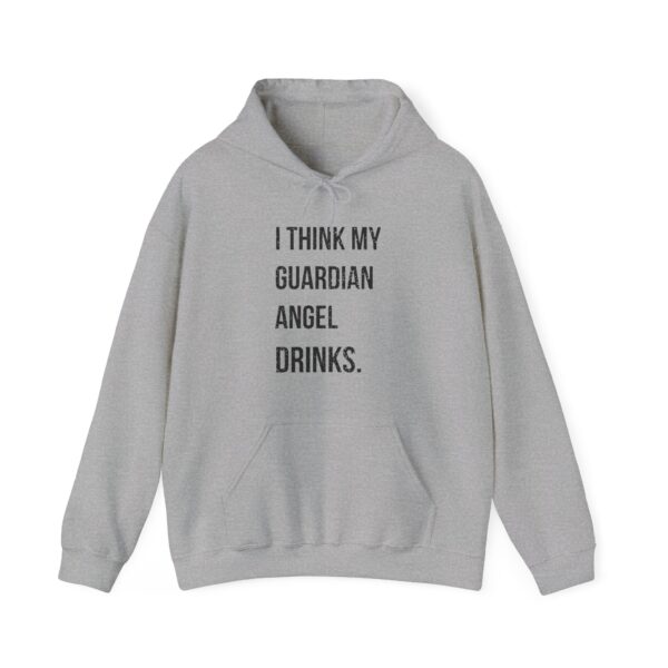 I think my guardian angel drinks Hoodie #DGi2 - Image 4