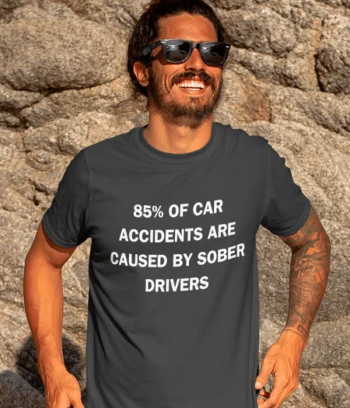 85% of car accidents T-Shirt #DG1