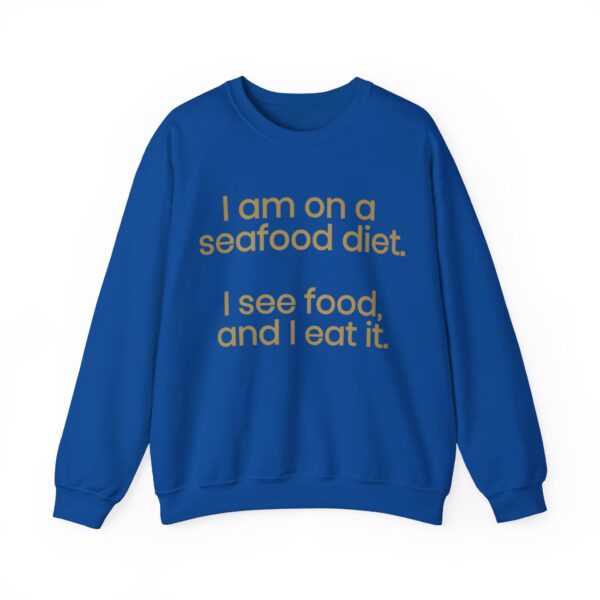 I am on a seafood diet Sweatshirt #DGi14 - Image 2