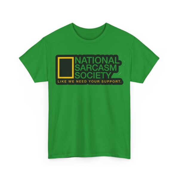 National Sarcasm Society T-Shirt #U68 - Image 2