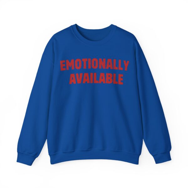 Emotionally available Sweatshirt #U15 - Image 2