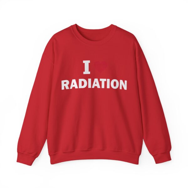 I love radiation Sweatshirt #DGi38 - Image 3