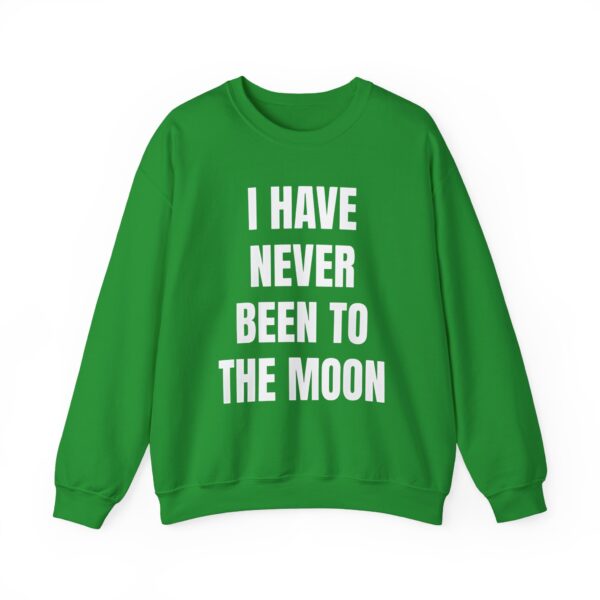 I have never been to the moon Sweatshirt #DG21 - Image 2