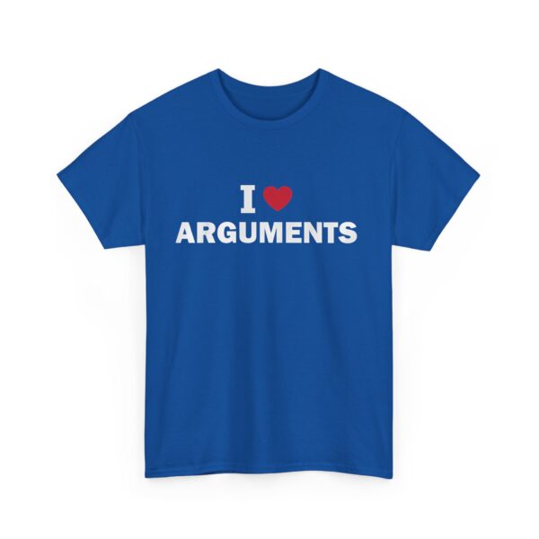 I love arguments T-Shirt #DG22 - Image 2