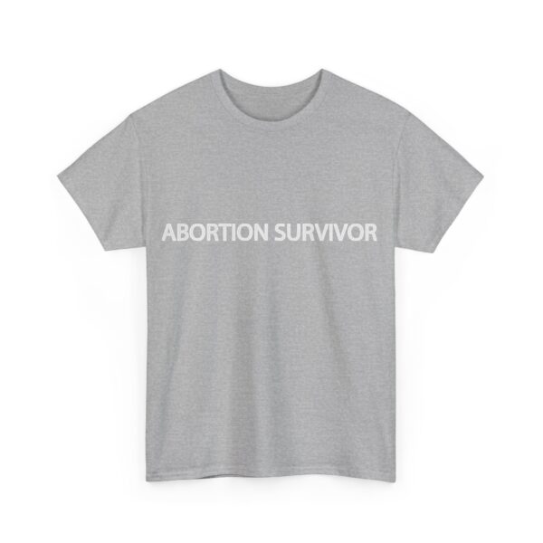 Abortion Survivor T-Shirt #DG2 - Image 6