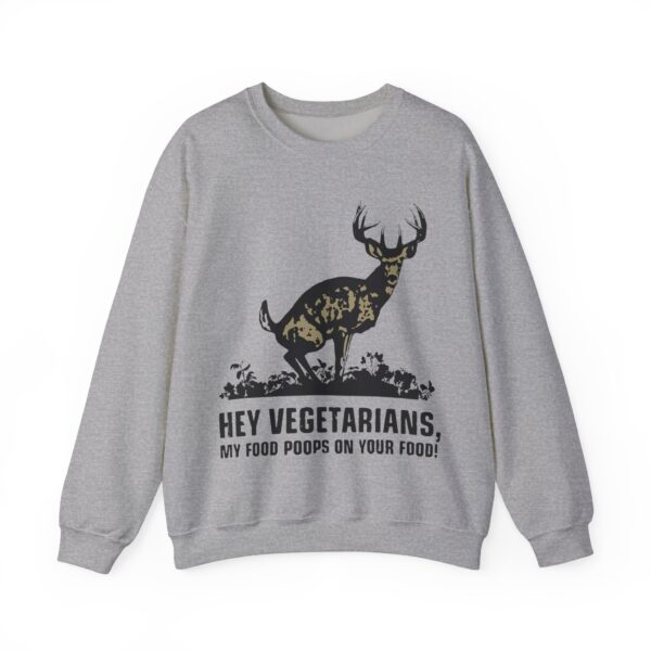 Hey vegetarians Sweatshirt #DG23 - Image 5