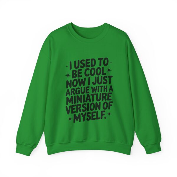 I used to be cool Sweatshirt #DGi3 - Image 3
