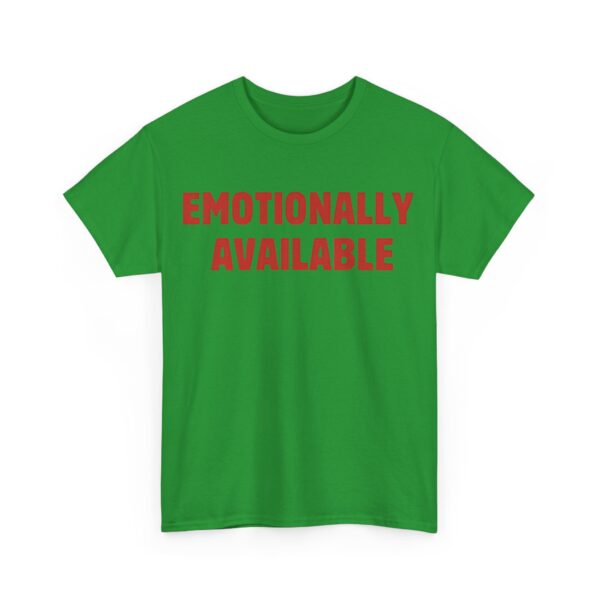 Emotionally available T-Shirt #U22 - Image 2