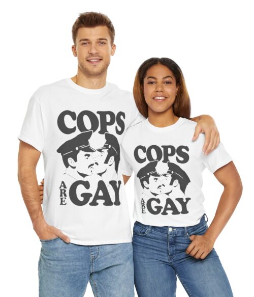 Cops are gay T-Shirt #U13
