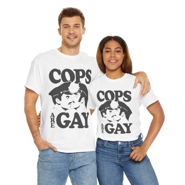 Cops are gay T-Shirt #U13