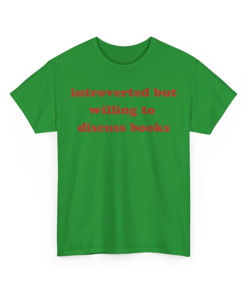 Introverted but willing to discuss books T-Shirt #DGi16