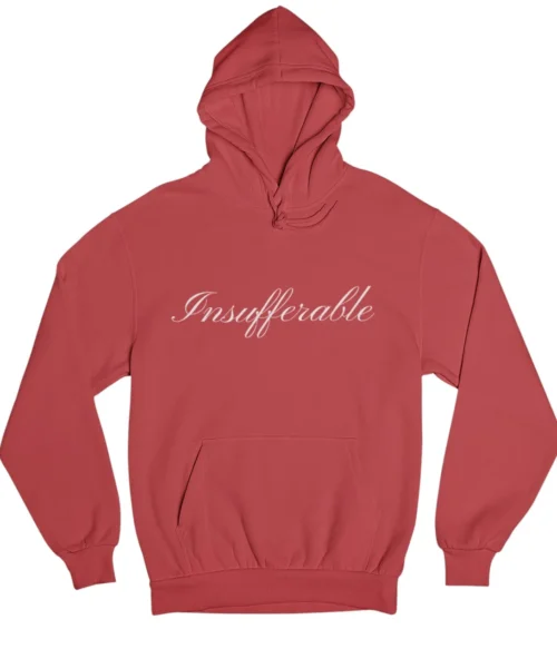 Insufferable Hoodie #DGi16