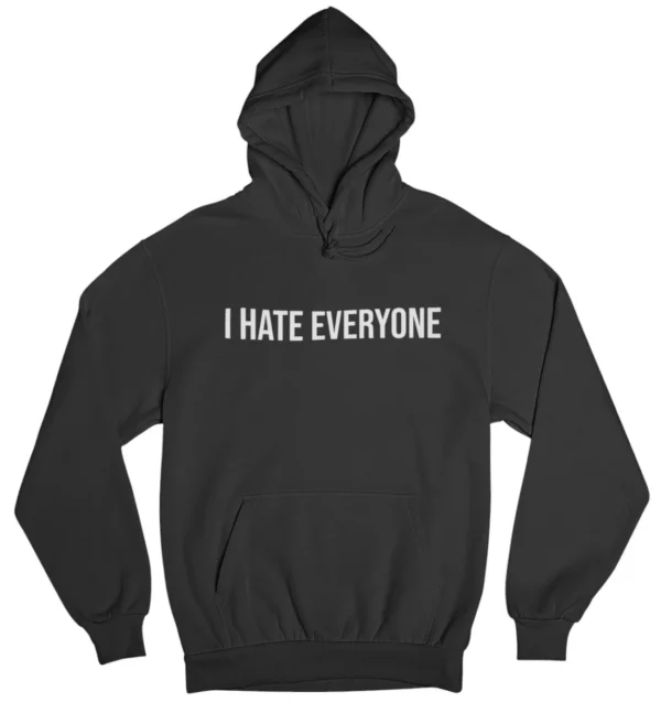 I hate everyone Hoodie #DG15