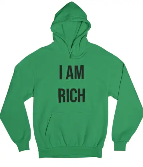 Bright green hoodie with bold "I AM RICH" statement, perfect for cheap cool statement clothes.