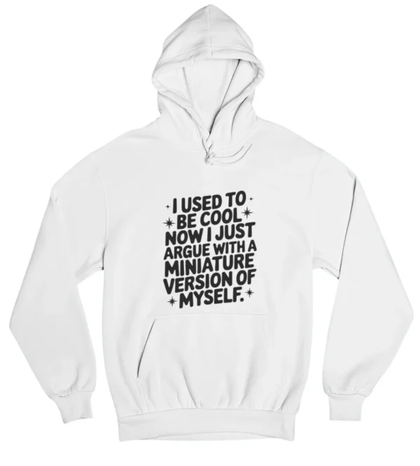 I used to be cool Hoodie #DGi4